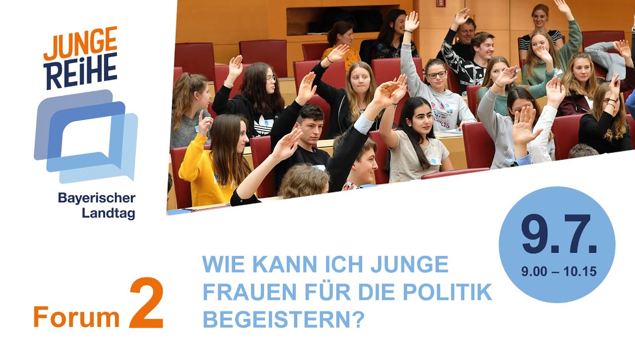 Junge Reihe I Forum 2: Wie kann ich junge Frauen für die Politik begeistern?